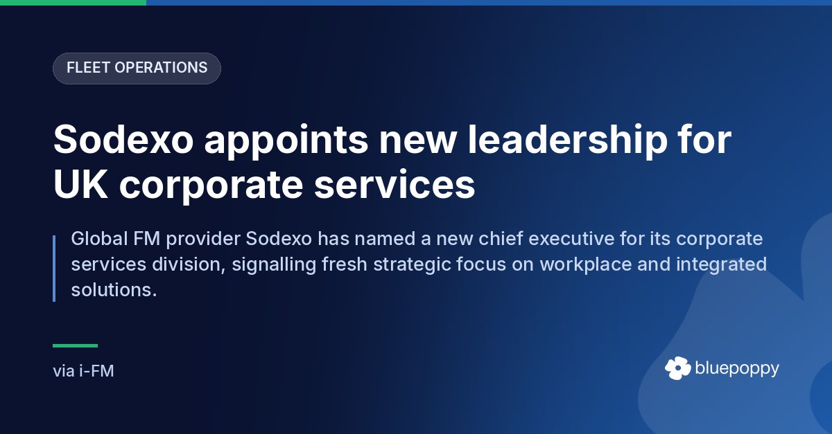 Bluepoppy Reads the Signal in Sodexo's New UK Leadership